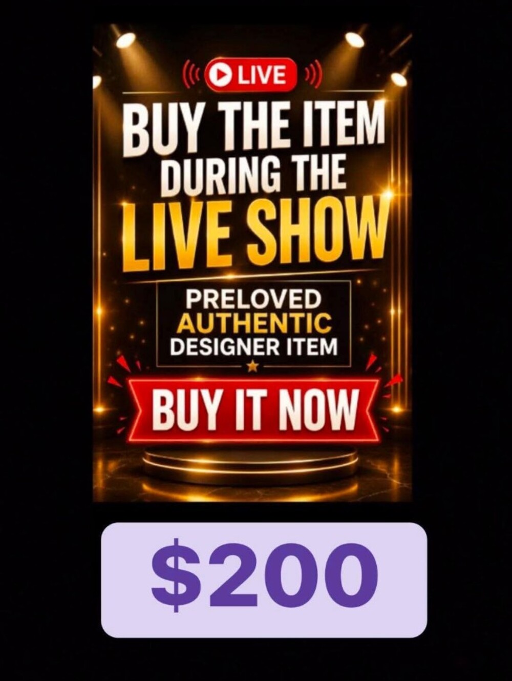 🙏🔥  $200 BUY YOUR FAVORITE ITEM DURING THE LIVE SHOWPRELOVED AUTHENTIC DESIG